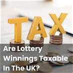 are lottery winnings taxable uk